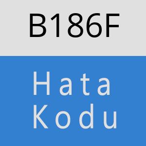 B186F hatasi