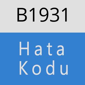 B1931 hatasi