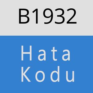 B1932 hatasi