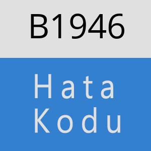 B1946 hatasi