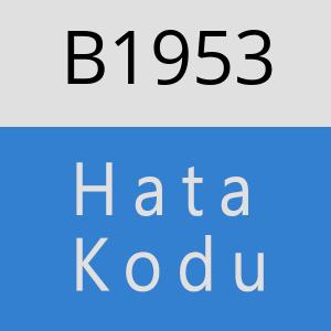 B1953 hatasi