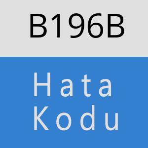 B196B hatasi