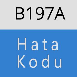 B197A hatasi