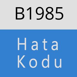 B1985 hatasi