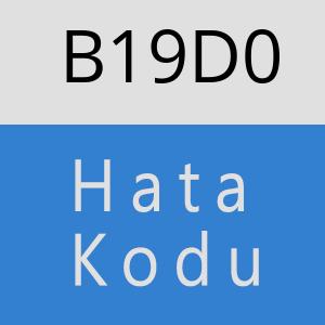 B19D0 hatasi