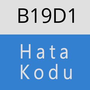 B19D1 hatasi