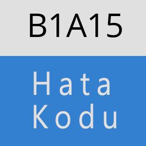 B1A15 hatasi