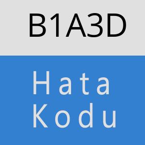 B1A3D hatasi