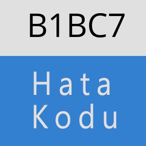 B1BC7 hatasi