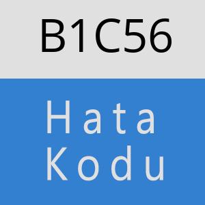 B1C56 hatasi