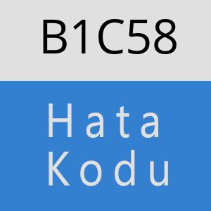 B1C58 hatasi