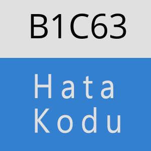 B1C63 hatasi