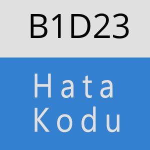 B1D23 hatasi