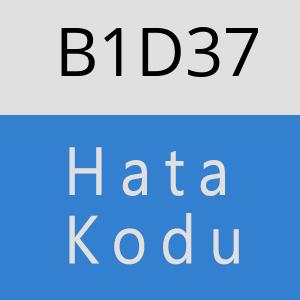 B1D37 hatasi