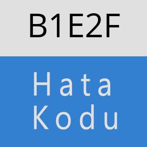 B1E2F hatasi