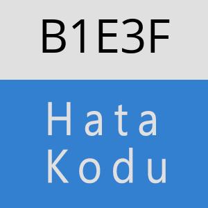 B1E3F hatasi