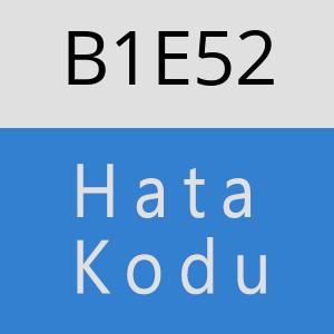 B1E52 hatasi