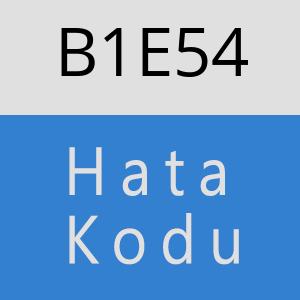 B1E54 hatasi