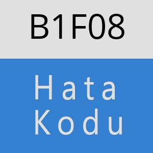 B1F08 hatasi