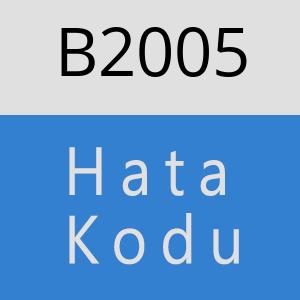 B2005 hatasi