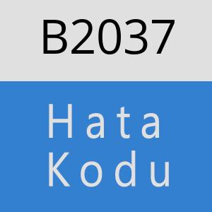 B2037 hatasi