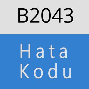 B2043 hatasi