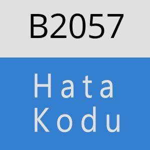 B2057 hatasi