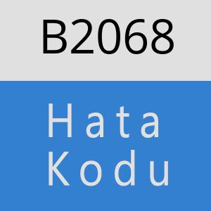 B2068 hatasi