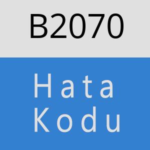 B2070 hatasi