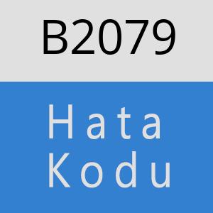 B2079 hatasi