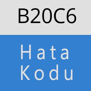 B20C6 hatasi