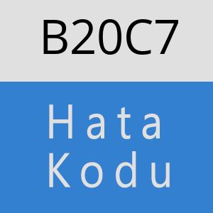 B20C7 hatasi