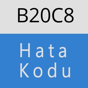 B20C8 hatasi