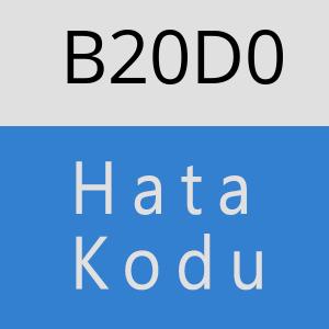 B20D0 hatasi