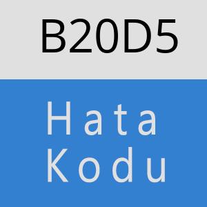 B20D5 hatasi