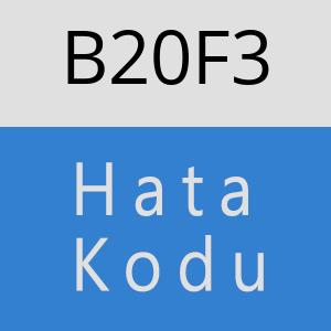 B20F3 hatasi