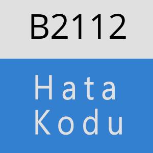 B2112 hatasi