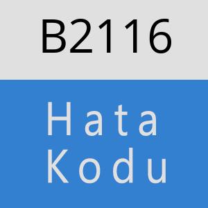 B2116 hatasi