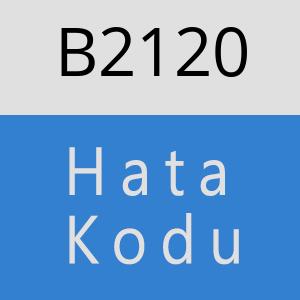 B2120 hatasi