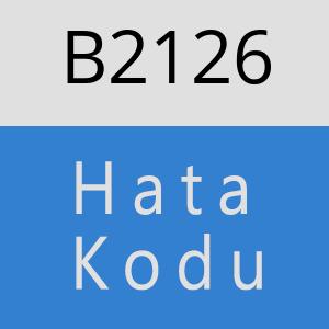 B2126 hatasi