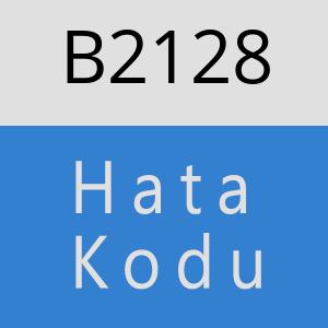 B2128 hatasi