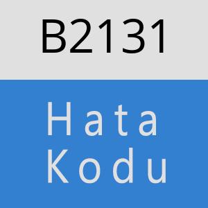 B2131 hatasi