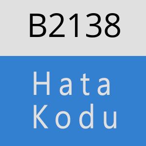 B2138 hatasi