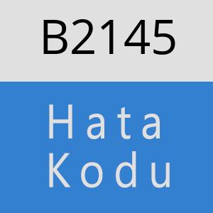 B2145 hatasi