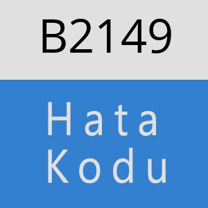 B2149 hatasi