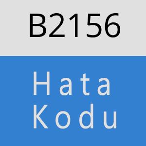 B2156 hatasi