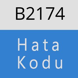 B2174 hatasi