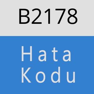 B2178 hatasi