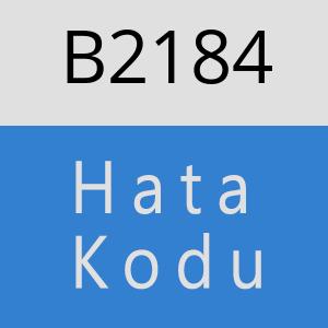 B2184 hatasi