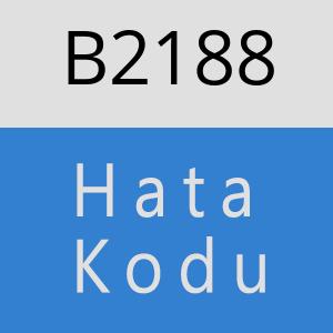 B2188 hatasi